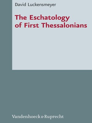 cover image of The Eschatology of First Thessalonians